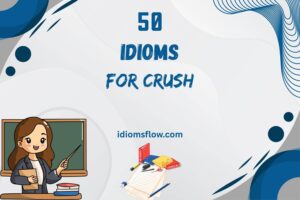idioms for crush