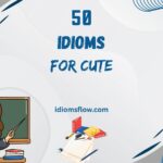 idioms for cute