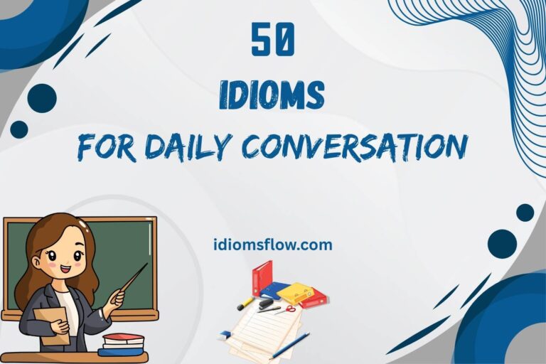 idioms for daily conversation