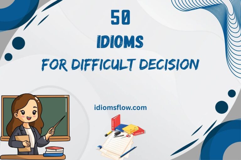 idioms for difficult decision