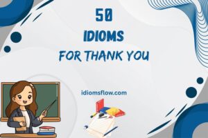 idioms for thank you