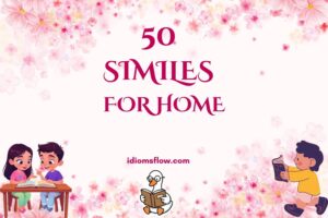 similes for home