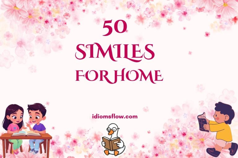 similes for home